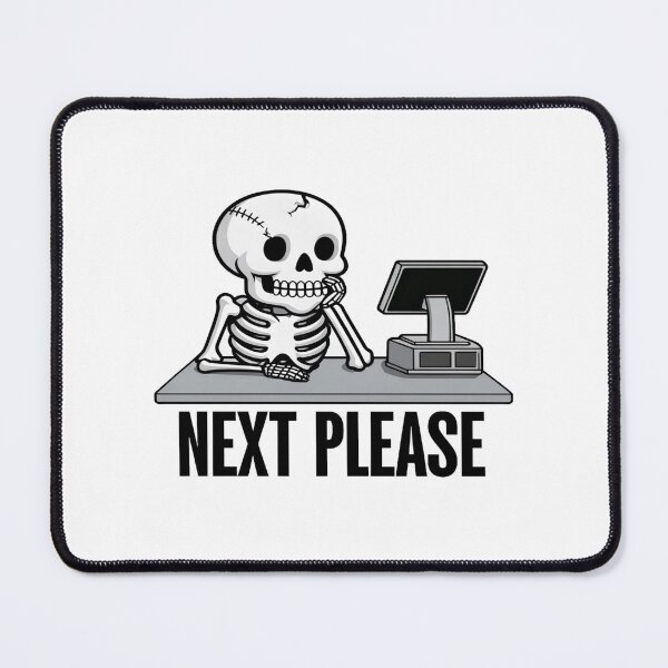 Item preview, Funny Skeleton at Computer • “Next Please” Waiting Graphic • Humorous Work Design designed and sold by Bright Nest Studio.