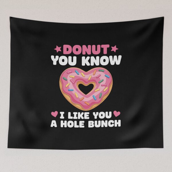 Item preview, Donut You Know I Like You A Whole Bunch Happy Valentines Day designed and sold by IdunayaStore.