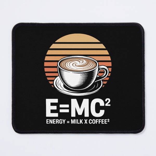 Item preview, E=MC2 Energy Equals Milk Times Coffee Squared - Coffee Lover designed and sold by IdunayaStore.