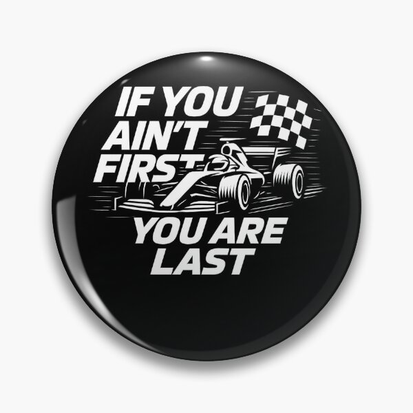 Item preview, If You Ain't First Formula Vintage designed and sold by reval-store.