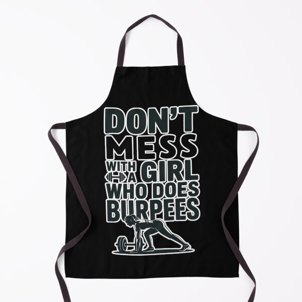 Item preview, Don't Mess With A Girl Who Does Burpees - Strong Women Gym Motivation Typography Design designed and sold by Ladys-Gents.