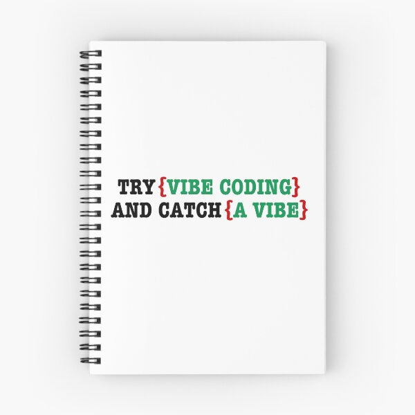 Item preview, No Exceptions: Try Vibe Coding and Catch a Vibe. designed and sold by MPC-Mince-Pies.
