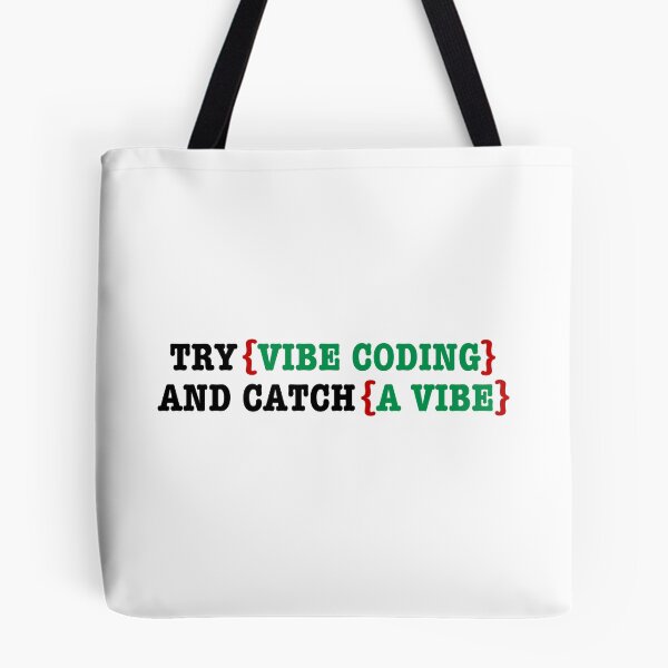 Item preview, No Exceptions: Try Vibe Coding and Catch a Vibe. designed and sold by MPC-Mince-Pies.