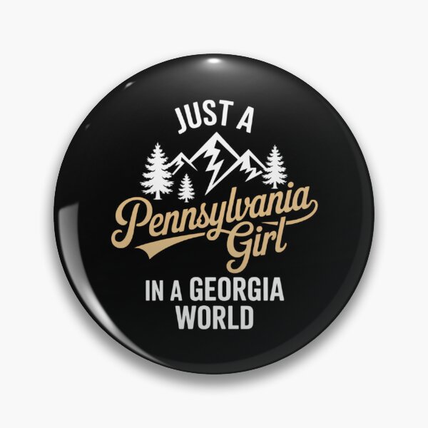Item preview, Just A Pennsylvania Girl In A Georgia World Pennsylvanians designed and sold by TrinaEspinoza.