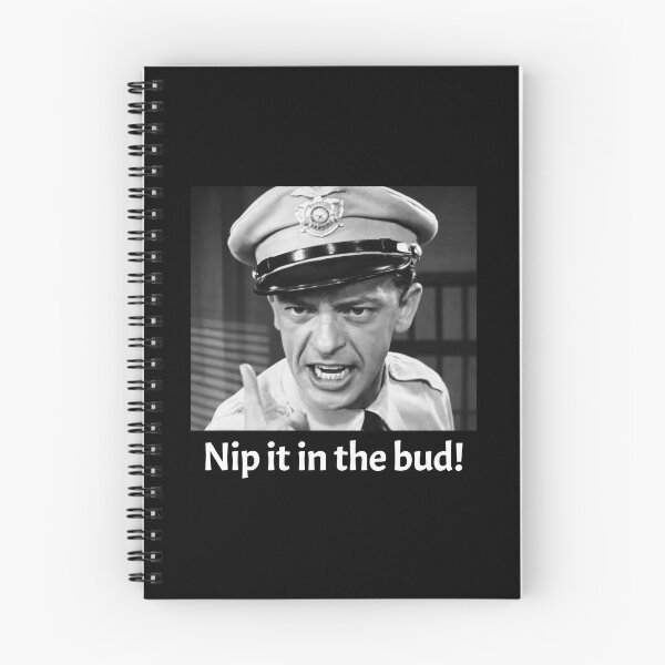 Item preview, Nip it in the bud - Andy Griffith Show designed and sold by MEMCATDESING.