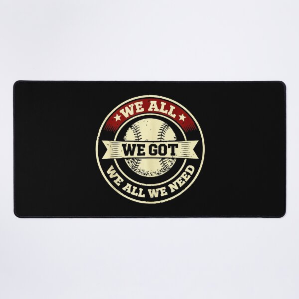 Item preview, We All We Got Baseball Team Motto Vintage Style designed and sold by miaa-artistshop.
