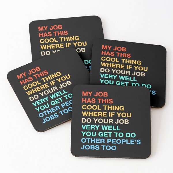 Item preview, My Job Has This Cool Thing Funny Saying Job designed and sold by lonaarts8.