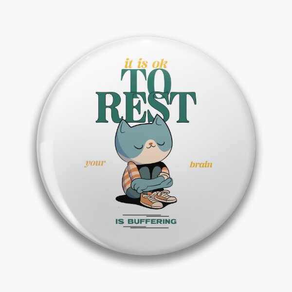 Item preview, it´s ok to rest, your brain is buffering designed and sold by GlimmerAura.