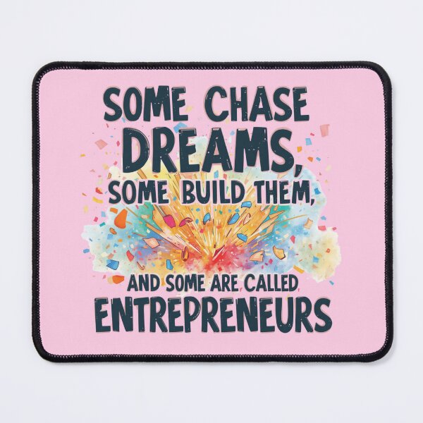 Item preview, Some chase dreams, some build them, and some are called Entrepreneurs designed and sold by Grixel's Paang Gala Shop.