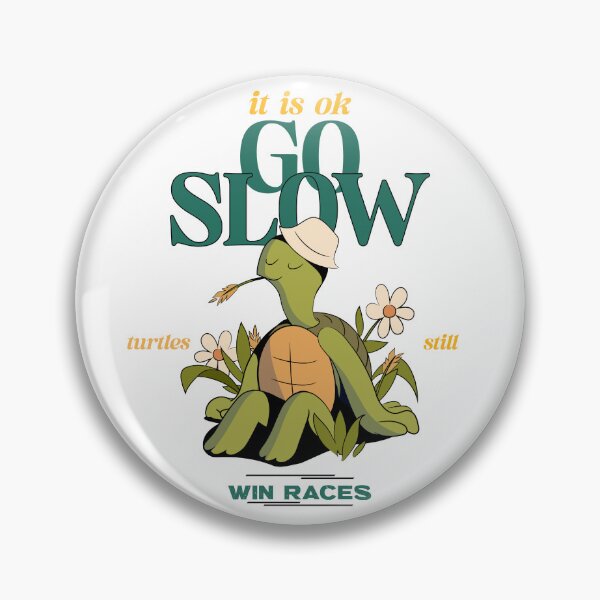 Item preview, it is ok go slow, turtles still win races designed and sold by GlimmerAura.