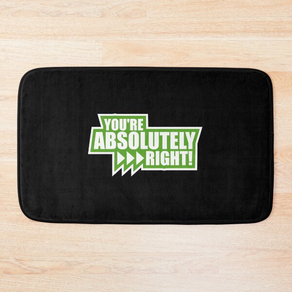 Item preview, You're Absolutely Right Funny Sarcastic AI Quote designed and sold by shirt-o-mat.