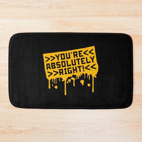 Item preview, You're Absolutely Right Funny Sarcastic AI Quote designed and sold by shirt-o-mat.