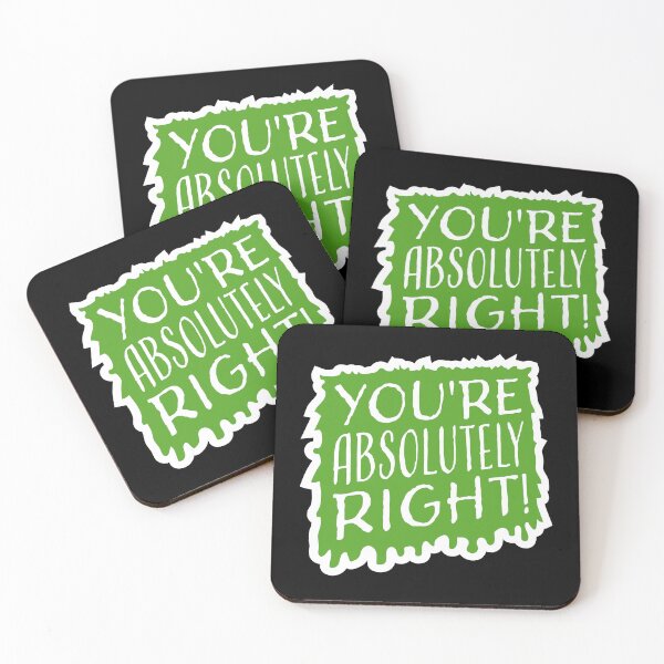 Item preview, You're Absolutely Right Funny Sarcastic AI Quote designed and sold by shirt-o-mat.