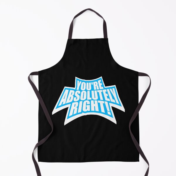 Item preview, You're Absolutely Right Funny Sarcastic AI Quote designed and sold by shirt-o-mat.