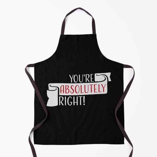 Item preview, You're Absolutely Right Funny Sarcastic AI Quote designed and sold by shirt-o-mat.