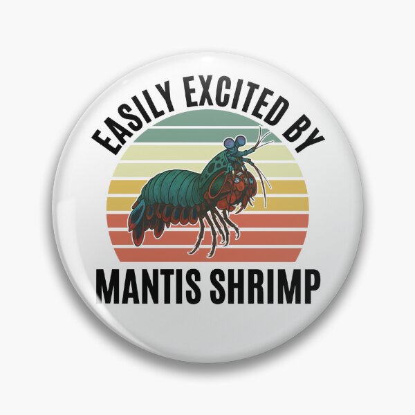 Item preview, Easily Excited By Mantis Shrimp designed and sold by Monstromeu.