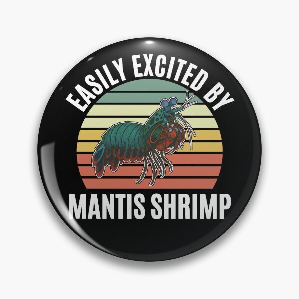 Item preview, Easily Excited By Mantis Shrimp designed and sold by Monstromeu.