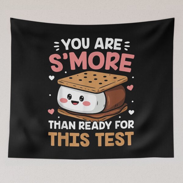 Item preview, Cute You Are Smore Than Ready For This Test Pun Encouragement Art designed and sold by Pingleify.