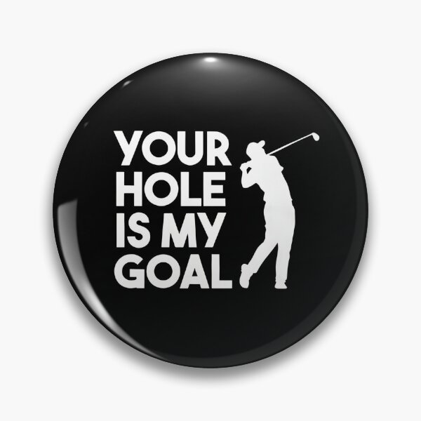 Item preview, Your Hole Is My Goal - Funny Golf Design designed and sold by TshirtsOnline-.