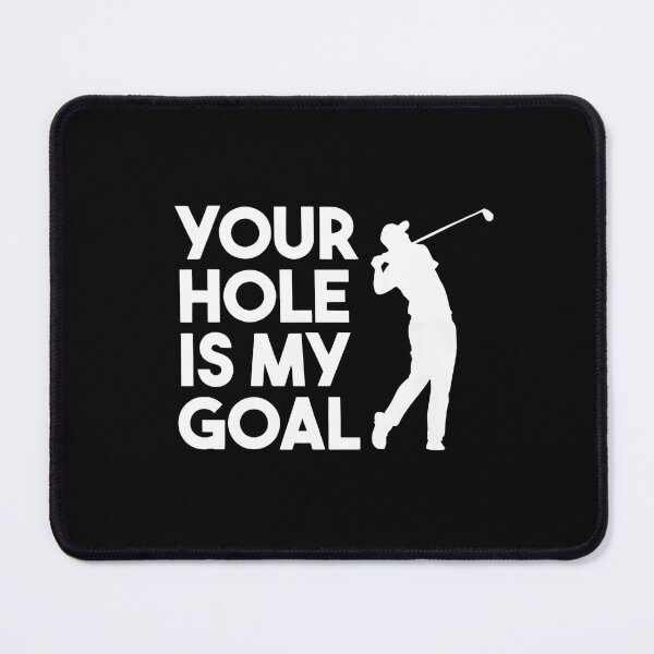 Item preview, Your Hole Is My Goal - Funny Golf Design designed and sold by TshirtsOnline-.