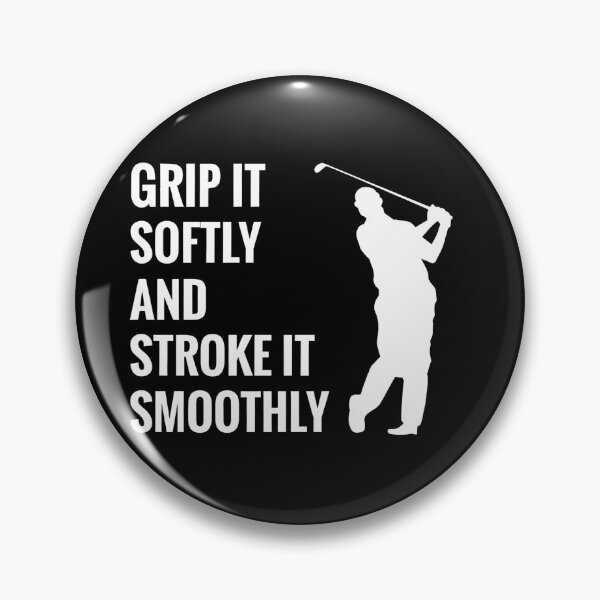 Item preview, Grip It Softly And Stroke It Smoothly designed and sold by TshirtsOnline-.