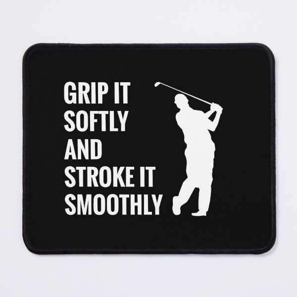 Item preview, Grip It Softly And Stroke It Smoothly designed and sold by TshirtsOnline-.