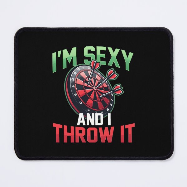 Item preview, I'm Sexy And I Throw It Funny Darts designed and sold by TshirtsOnline-.