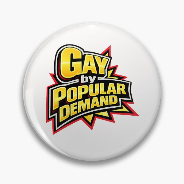 Item preview, Gay by Popular Demand Bold Statement Queer Identity Pride Humor designed and sold by Places On Earth.