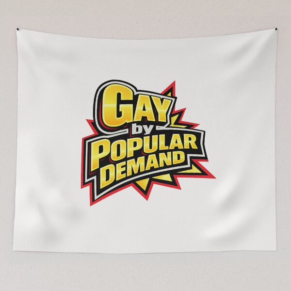 Item preview, Gay by Popular Demand Bold Statement Queer Identity Pride Humor designed and sold by Places On Earth.
