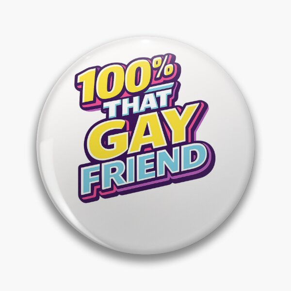 Item preview, 100 Percent That Gay Friend Bold Pride Identity LGBTQ Humor Statement designed and sold by Places On Earth.