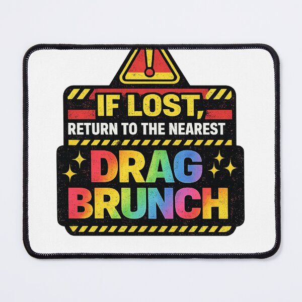 Item preview, If Lost Return to Drag Brunch Rainbow Pride Culture Humor Statement designed and sold by Places On Earth.