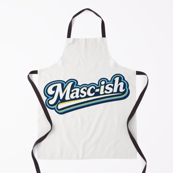 Item preview, Masc ish Identity Gay Slang Expression Queer Masculinity Humor Statement designed and sold by Places On Earth.