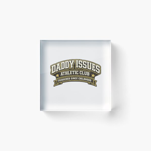 Item preview, Daddy Issues Athletic Club Triggered Since Childhood Queer Humor Statement designed and sold by Places On Earth.