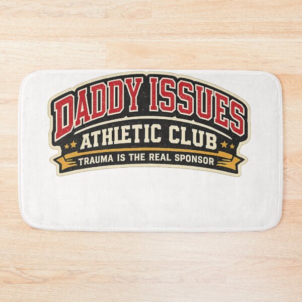 Item preview, Daddy Issues Athletic Club Trauma Is Real Sponsor Queer Identity Humor designed and sold by Places On Earth.