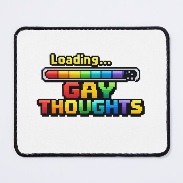Item preview, Loading Gay Thoughts Rainbow Progress Pride Identity Humor Statement designed and sold by Places On Earth.