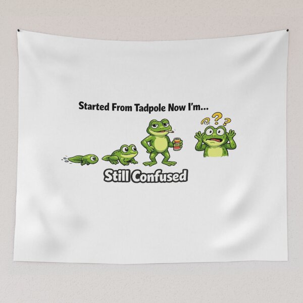 Item preview, Started From Tadpole, Still Confused – Funny Frog Evolution Meme T-Shirt  designed and sold by Iarmy-2022.