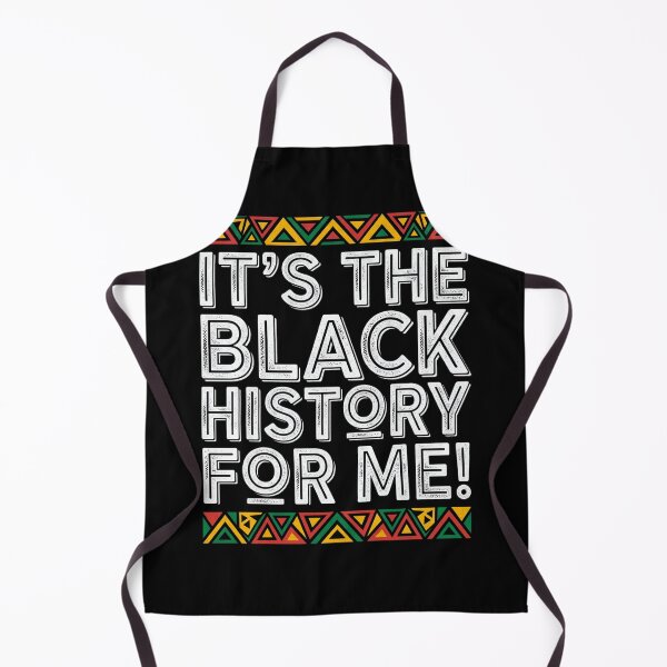 Item preview, It's The Black History For Me! Black History Month African American Pride designed and sold by FormalDehyena.