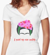 Frida Kahlo T Shirt, Original Famous Phrase I Paint My Own Reality, Poster Women's Fitted V-Neck T-Shirt