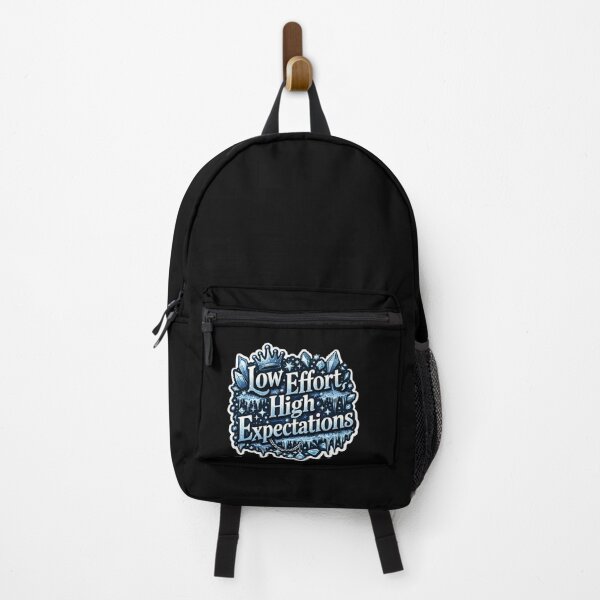 Item preview, Low Effort and High Expectations designed and sold by Purple Peach.
