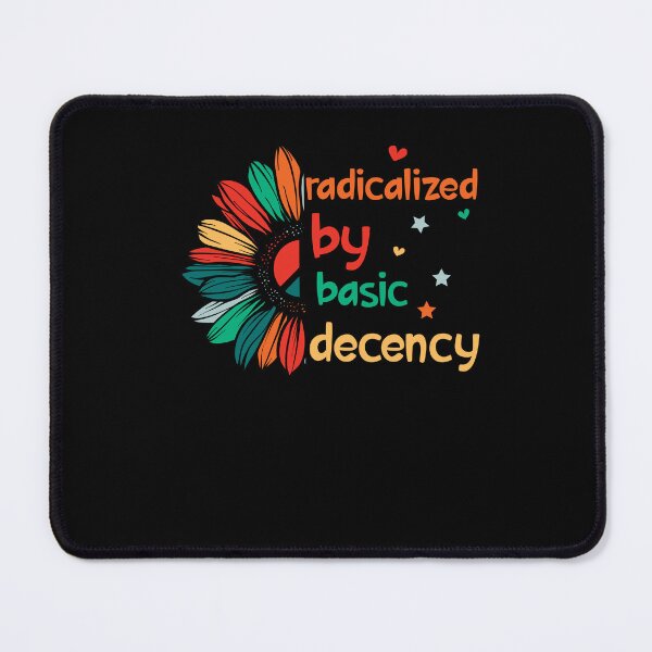 Item preview, Radicalized By Basic Decency Compassion Statement designed and sold by SkeletonsDanger.