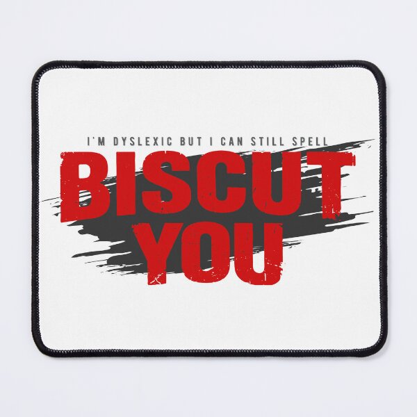 Item preview, Biscut You - Cheeky Relateable Humor Design designed and sold by PixelGrafiks.