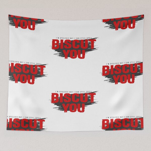 Item preview, Biscut You - Cheeky Relateable Humor Design designed and sold by PixelGrafiks.