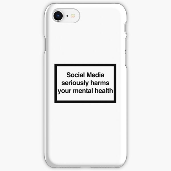Social Media seriously harms your mental health iPhone Snap Case