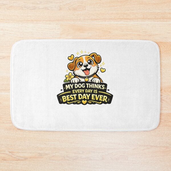 Item preview, My Dog Thinks Every Day Is Best Day Ever Funny Design designed and sold by StyleLap.