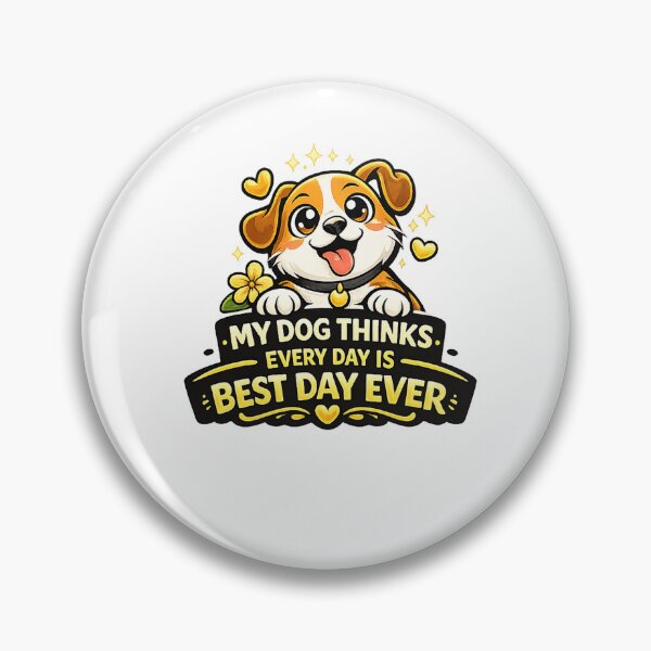 Item preview, My Dog Thinks Every Day Is Best Day Ever Funny Design designed and sold by StyleLap.