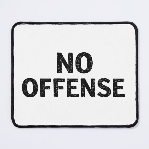 Item preview, No Offense Loudmouth Statement Tee designed and sold by gahteeriffico.