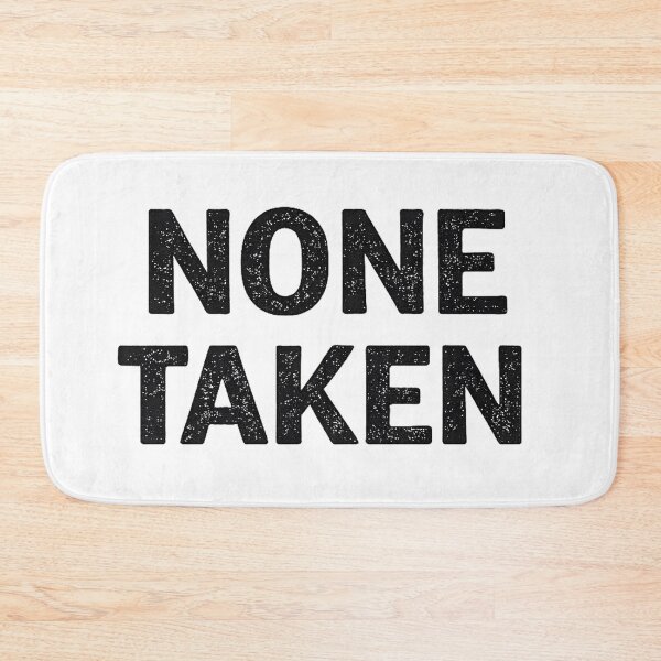 Item preview, None Taken Stoic Response Tee designed and sold by gahteeriffico.