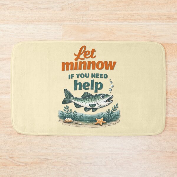 Item preview, Let Minnow If You Need Help designed and sold by Icareis-Studios.