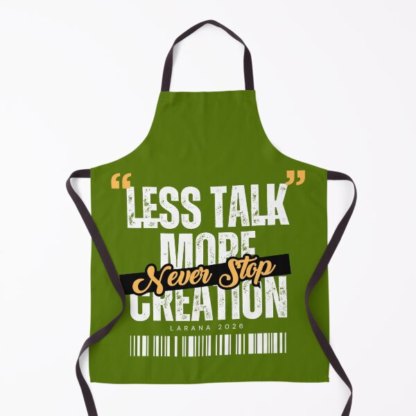Item preview, Less Talk, More Creation | Never Stop Creating Design designed and sold by DZ Vibe Studio.