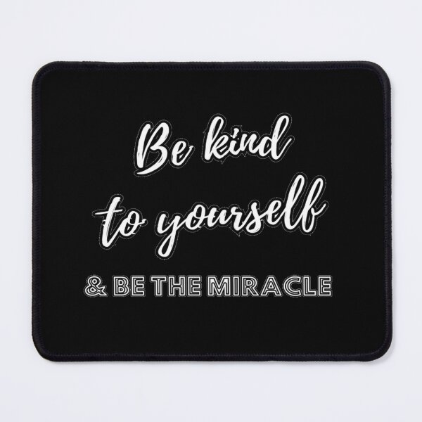 Item preview, Be Kind To Yourself & Be The Miracle LGBTQ Gay Pride Graphic Design designed and sold by ItsAKinkThing.